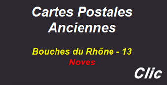 Cartes postales anciennes Noves Bouches du Rhône