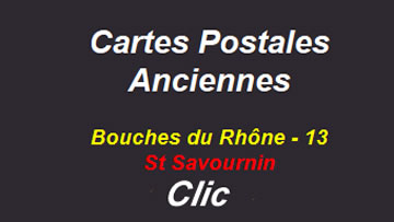 Cartes postales anciennes Saint-Savournin Bouches du Rhône
